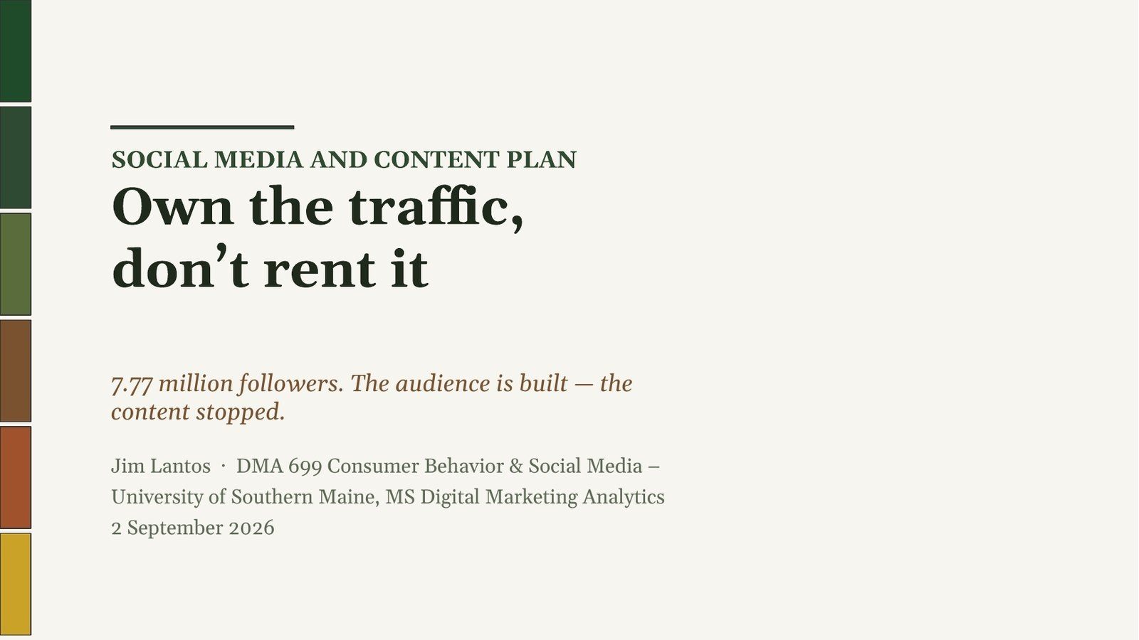 Own the traffic, don’t rent it
